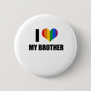 I Liebe mein homosexueller Bruder Button