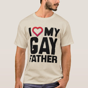 I LIEBE MEIN HOMOSEXUELLER VATER - T-Shirt