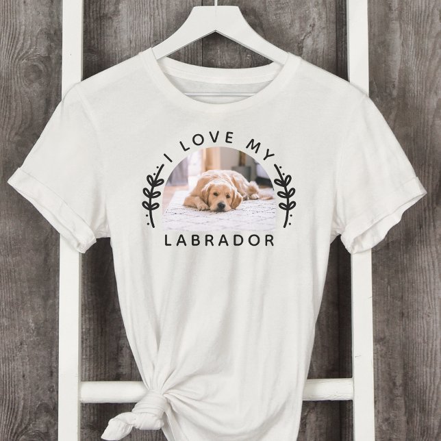 I Liebe Mein Hund Labrador Foto T-Shirt (Von Creator hochgeladen)