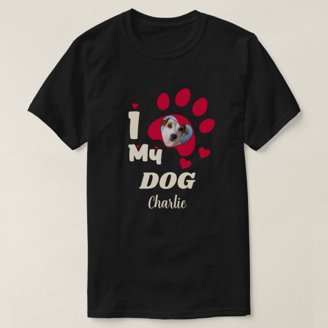 I Liebe Mein Hund Paw Personalisiert Foto & Name T-Shirt (Design vorne)