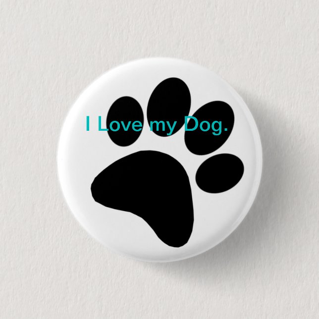 I Liebe mein Hundeabzeichen Button (Vorderseite)