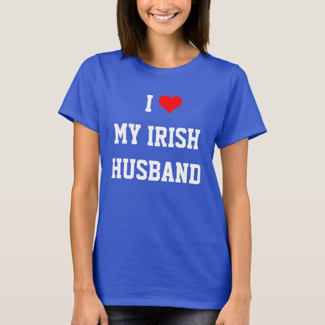 I Liebe Mein Irish Husband T-Shirt (Vorderseite)