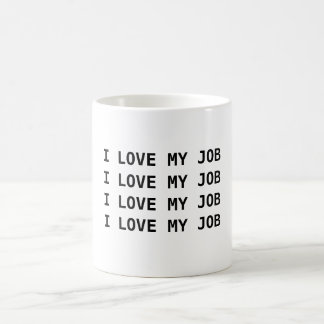 I LIEBE MEIN JOB. I LIEBE MEIN JOB…. KAFFEETASSE