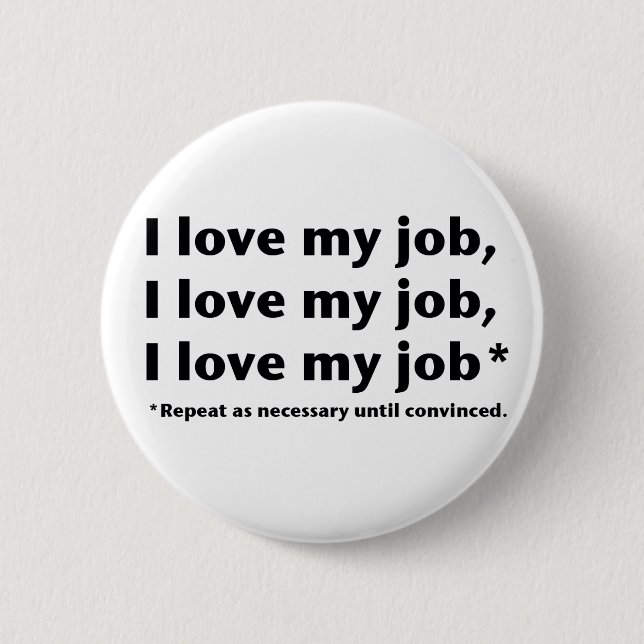 I Liebe mein Job* Knopf Button (Vorderseite)
