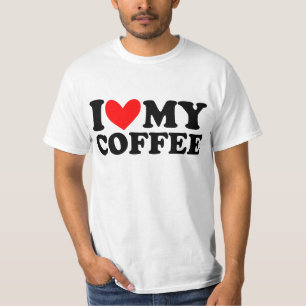 I Liebe mein Kaffee T-Shirt