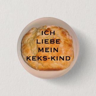 I Liebe mein Keks-Kind (deutsche Version) Button