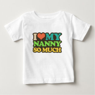 I Liebe mein Kindermädchen soviel Baby T-shirt