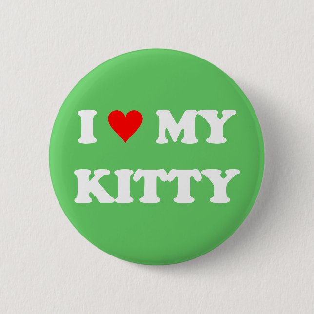 I Liebe mein Kitty Button (Vorderseite)