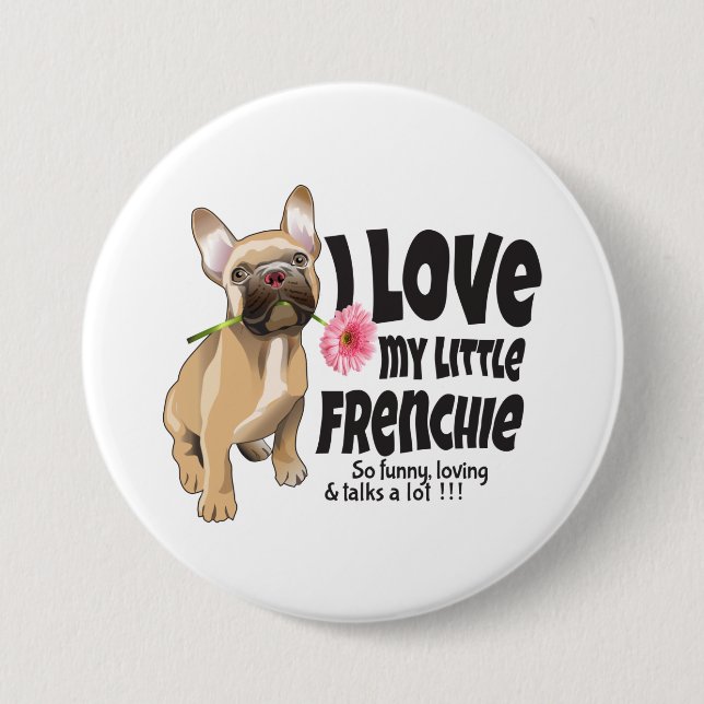 I Liebe mein kleiner französischer Bulldogge Button (Vorderseite)