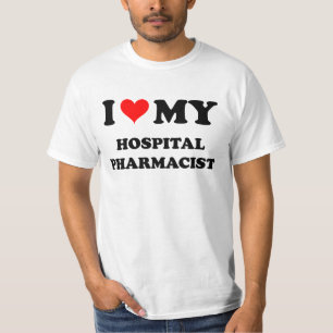 I Liebe mein Krankenhaus-Apotheker T-Shirt