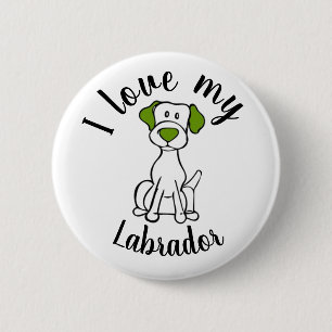 I Liebe mein Labrador Button