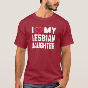 I LIEBE MEIN LESBIAN DAUGHTER - -.pnng T-Shirt