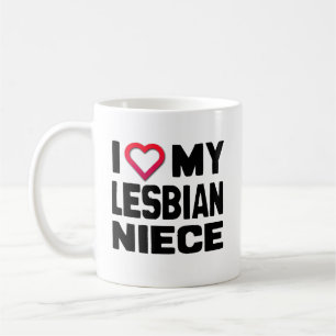 I LIEBE MEIN LESBIAN NIECE -.pnng Tasse