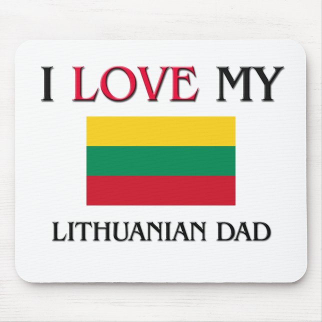 I Liebe mein litauischer Vater Mousepad (Vorne)
