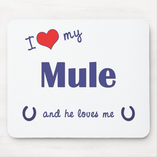 I Liebe mein Maultier (männliches Maultier) Mousepad (Vorne)