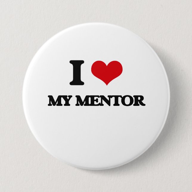I Liebe mein Mentor Button (Vorderseite)