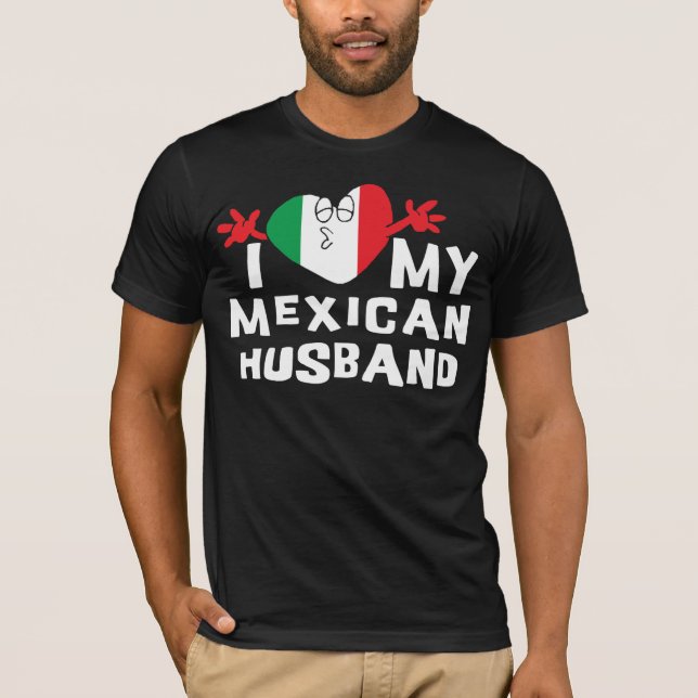 I Liebe mein mexikanischer Ehemann-T - Shirt (Vorderseite)