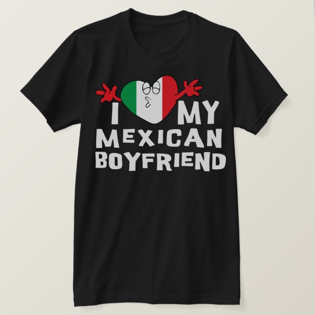I Liebe mein mexikanischer Freund-T - Shirt (Design vorne)