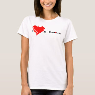 I Liebe mein Missionar T-Shirt
