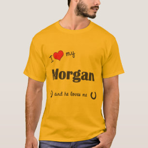 I Liebe mein Morgan (männliches Pferd) T-Shirt