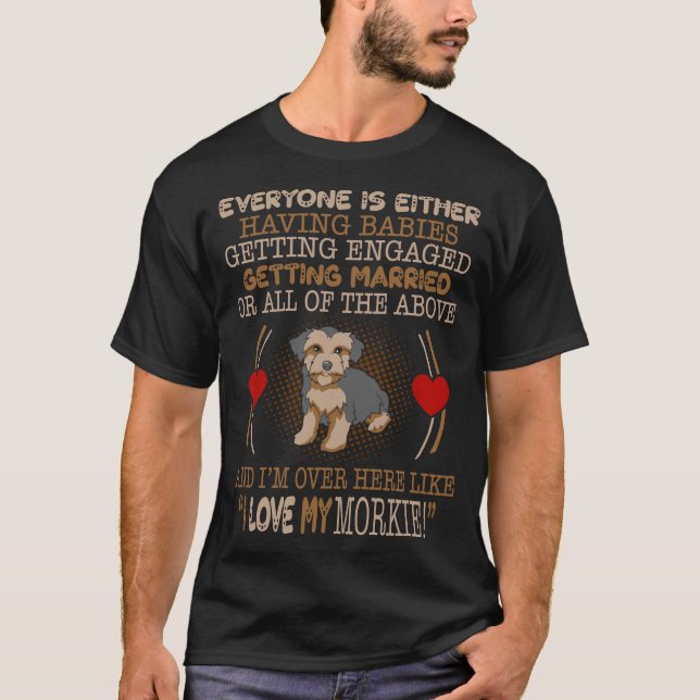 I Liebe Mein Morkie Pet Liebhaber Geschenk T-Shirt (Vorderseite)