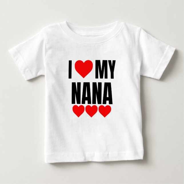 I LIEBE MEIN NANA BABY T-SHIRT (Vorderseite)