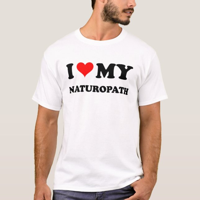 I Liebe mein Naturopath T-Shirt (Vorderseite)