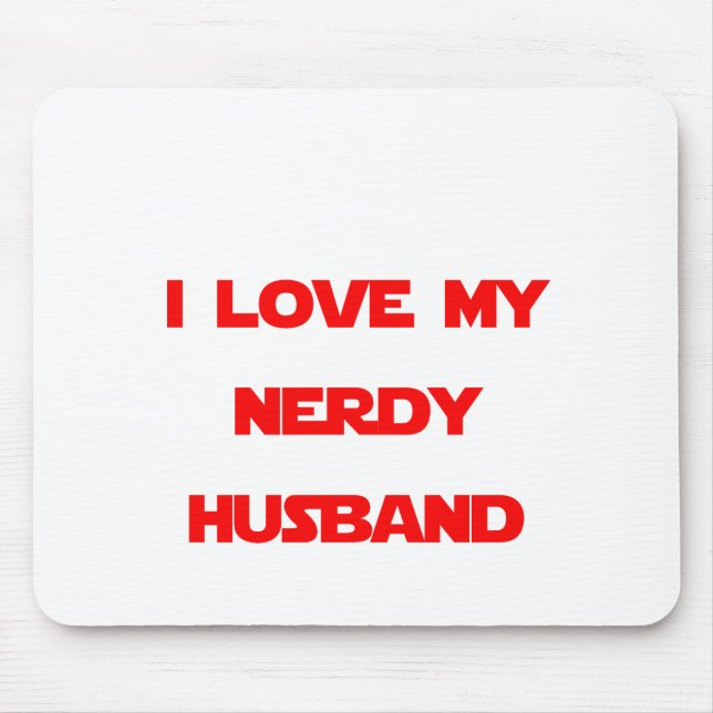 I Liebe mein Nerdy Ehemann Mousepad (Vorne)