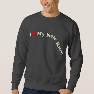I Liebe mein neues Knie Sweatshirt