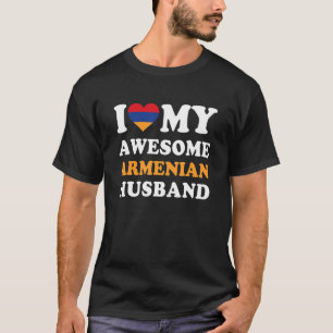I Liebe Mein Phantastischer armenischer Ehemann Fu T-Shirt