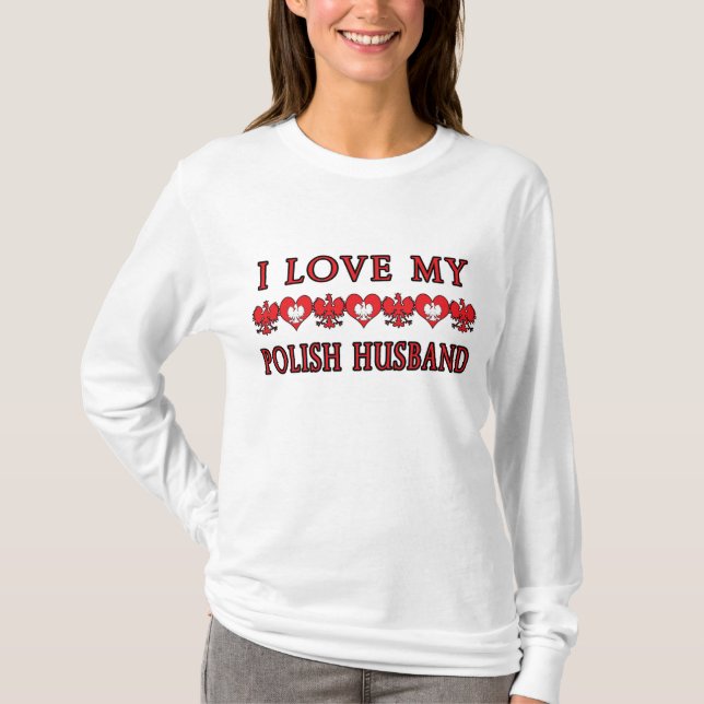 I Liebe mein polnischer Ehemann T-Shirt (Vorderseite)