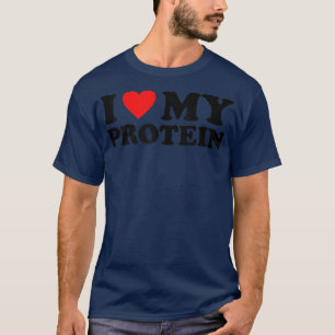 I Liebe Mein Protein Shirt Workout Gym I Hebe My P