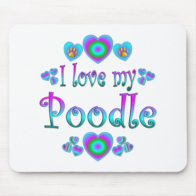 I Liebe mein Pudel Mousepad (Vorne)