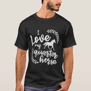 I Liebe Mein Quarter Reiten Shirt Reiten Reiten T-
