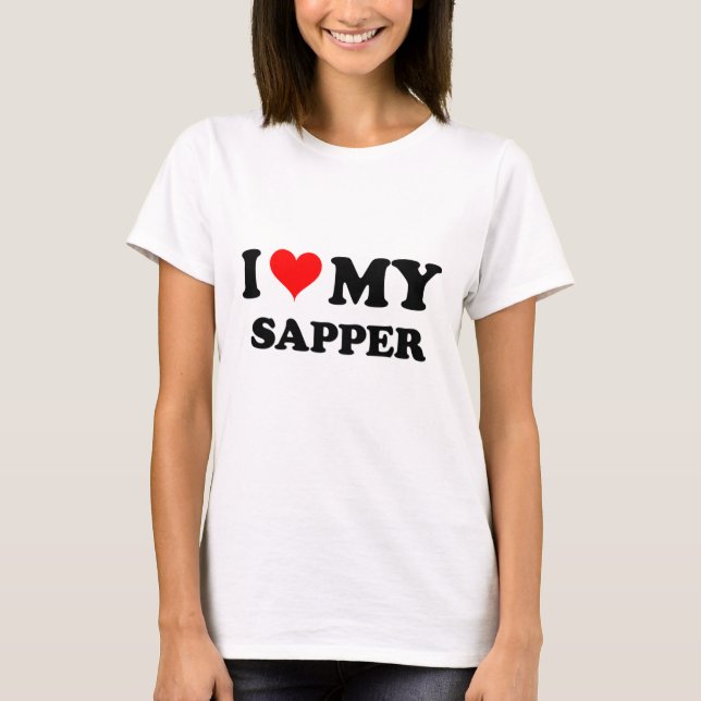 I Liebe mein Sapper T-Shirt (Vorderseite)