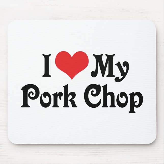 I Liebe mein Schweinekotelett Mousepad (Vorne)