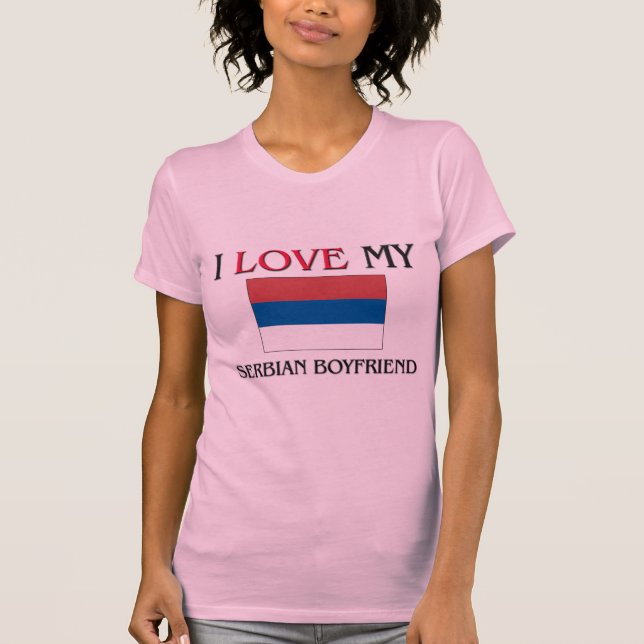 I Liebe mein Serbian-Freund T-Shirt (Vorderseite)