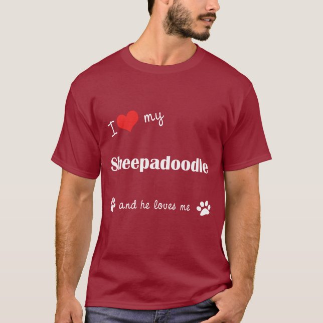 I Liebe mein Sheepadoodle (männlicher Hund) T-Shirt (Vorderseite)