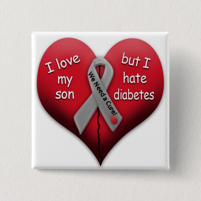 I Liebe mein Sohn aber ich hassen Diabetes Button (Vorderseite)