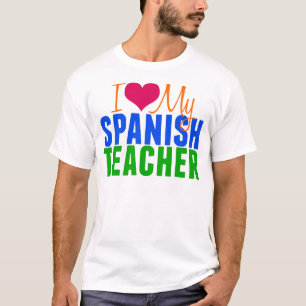 I Liebe mein spanischer Lehrer T-Shirt