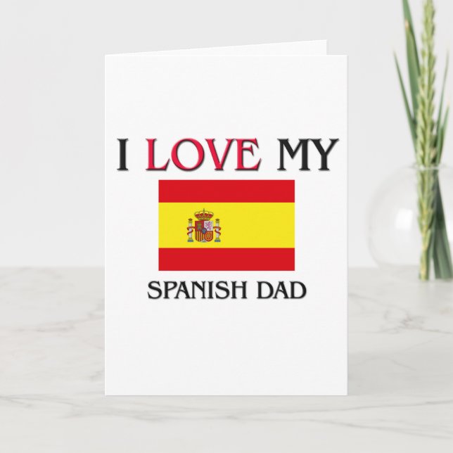 I Liebe Mein spanischer Vater Karte (Vorderseite)