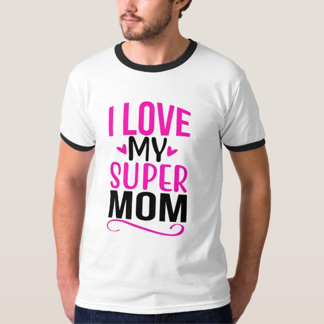 I LIEBE MEIN SUPAR MAMA TI-SHART T-Shirt (Vorderseite)