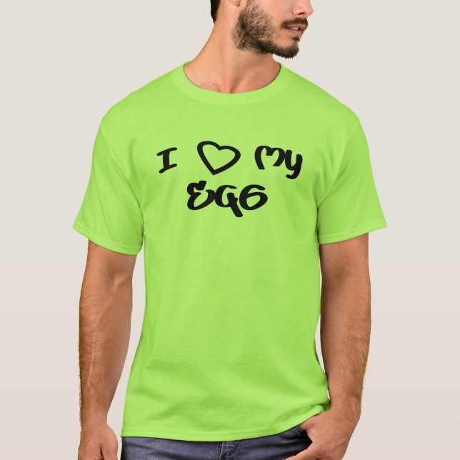 I Liebe mein T - Shirt EG6 (Vorderseite)