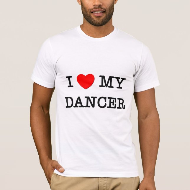 I Liebe mein TÄNZER T-Shirt (Vorderseite)