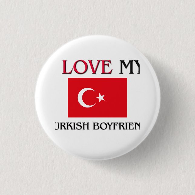 I Liebe mein türkischer Freund Button (Vorderseite)