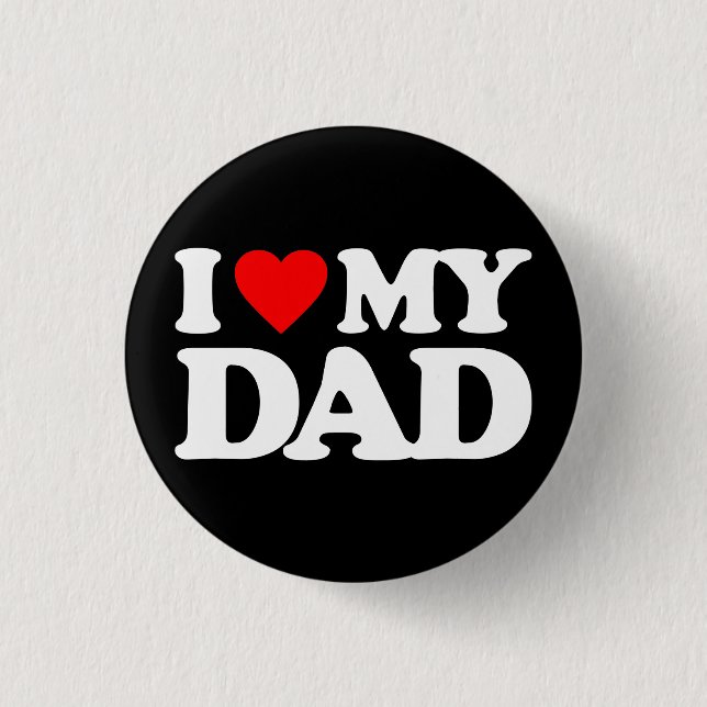 I LIEBE MEIN VATER BUTTON (Vorderseite)