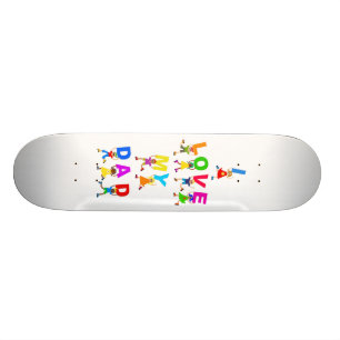I Liebe mein Vater Skateboard
