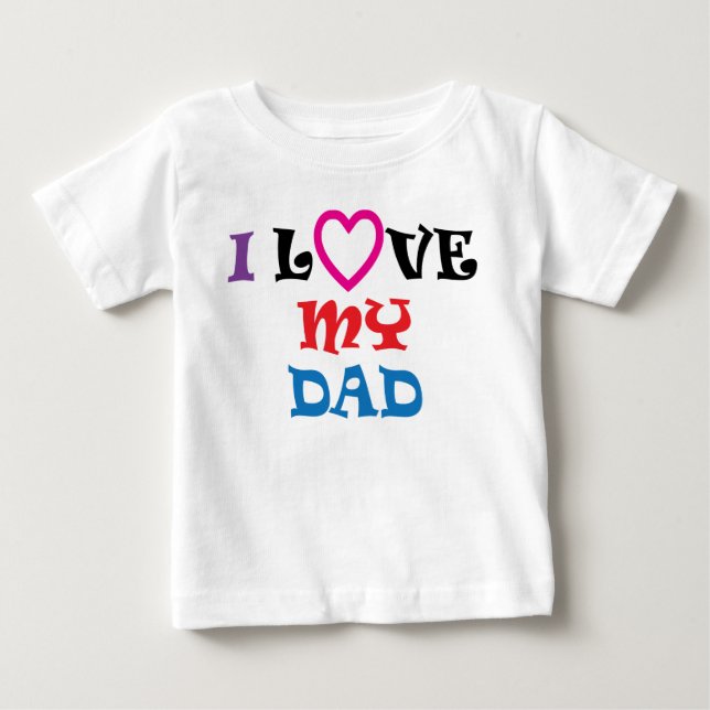 I Liebe mein Vater-T-Shirt Baby T-shirt (Vorderseite)