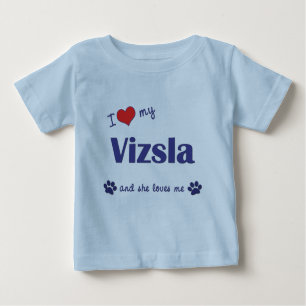 I Liebe mein Vizsla (weiblicher Hund) Baby T-shirt