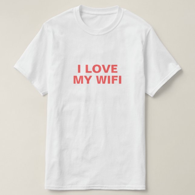 I Liebe mein Wifi T-Shirt (Design vorne)